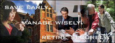Save Early - Manage Wisely - Retire Securely