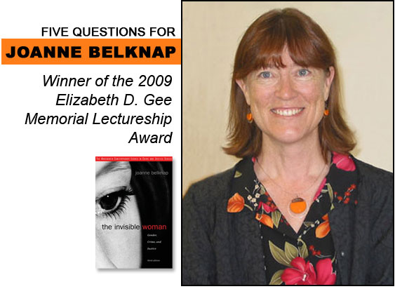 Five questions for Joanne Belknap, Winner of  the 2009 Elizabeth D. Gee Memorial Lectureship Award