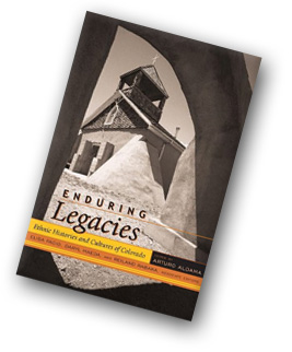 Enduring Legacies, Ethnic Histories and  Cultures of Colorado